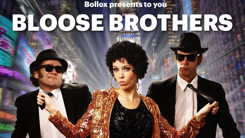 Bollox' Bloose Brothers